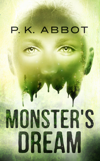 Book Cover: "Monster's Dream" by P. K. Abbot